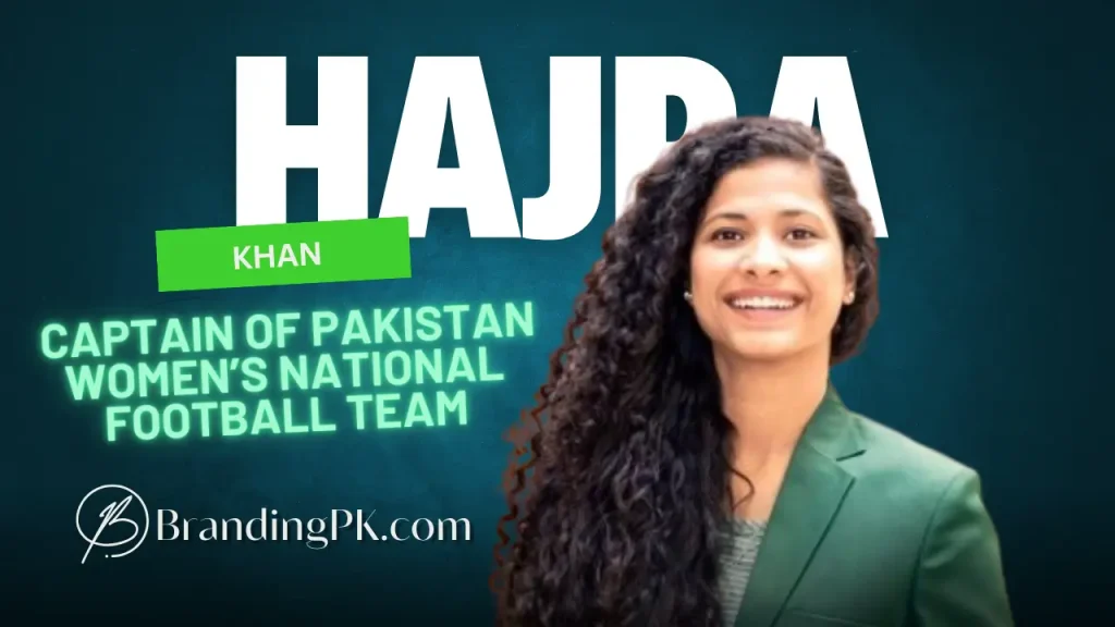 Hajra Khan - Pakistani Footballer